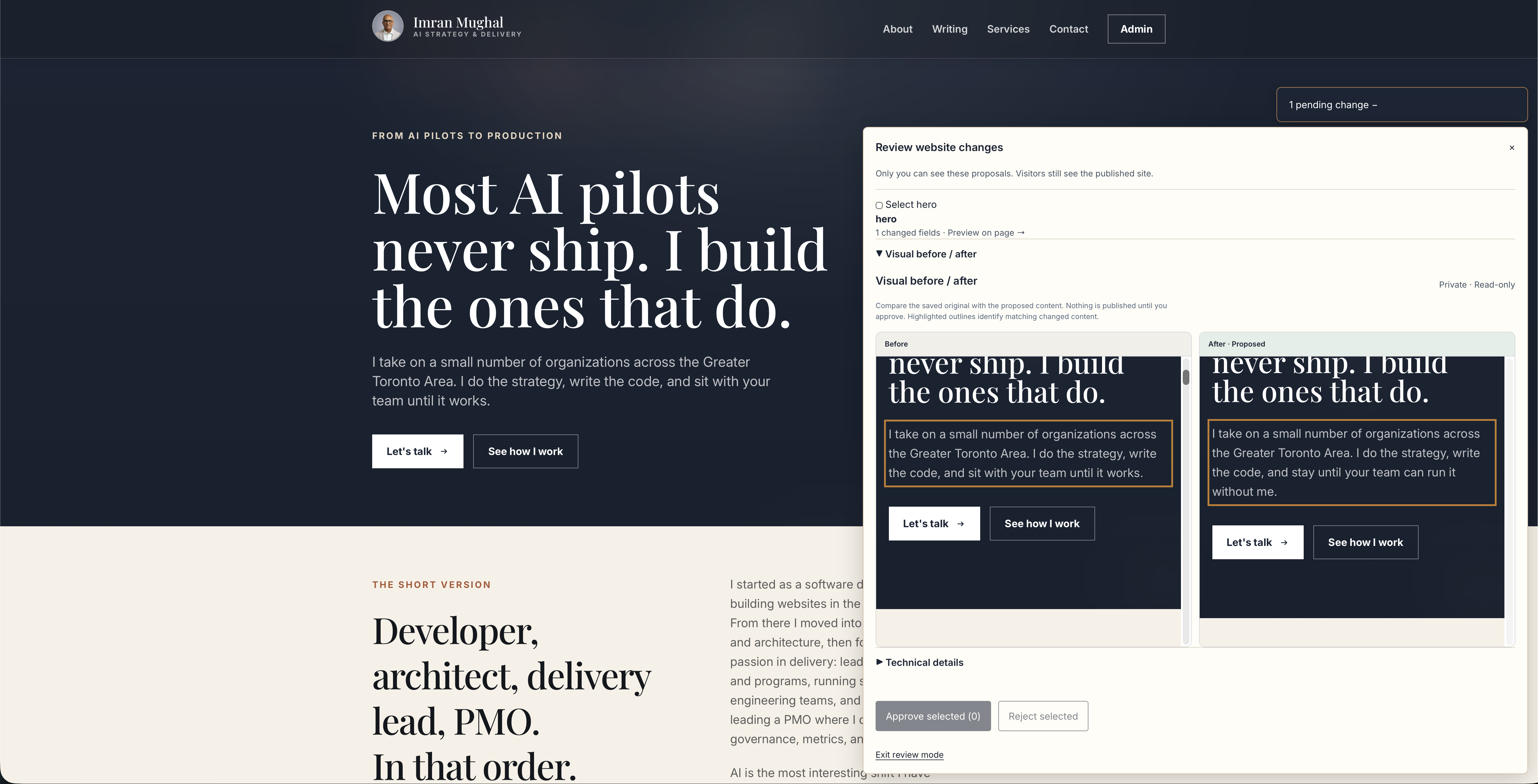 The moment that matters. The change is prepared and rendered in the real layout, the published page behind it is unchanged, and approving means selecting that exact revision by hand.